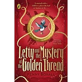 Letty and the Mystery of the Golden Thread