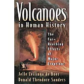 Volcanoes in Human History: The Far-Reaching Effects of Major Eruptions