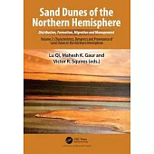 Sand Dunes of the Northern Hemisphere: Distribution, Formation, Migration and Management: Volume 2: Characteristics, Dynamics and Provenance of Sand D