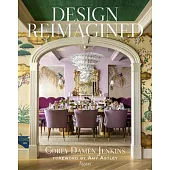 Design Reimagined: A Fresh and Colorful Take on Timeless Rooms