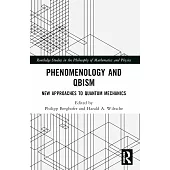 Phenomenology and Qbism: New Approaches to Quantum Mechanics