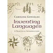 Inventing Languages: A Practical Introduction