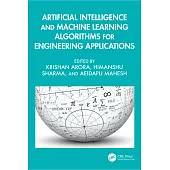 Artificial Intelligence and Machine Learning Algorithms for Engineering Applications