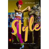 Mavericks of Style: Mavericks of Style