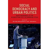 Social Democracy and the Urban Scene: Party Responses to the Diversifying Centre-Left