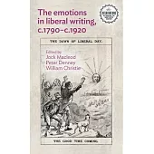 The Emotions in Liberal Writing, C.1790-C.1920