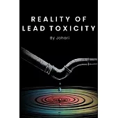 Reality of Lead Toxicity