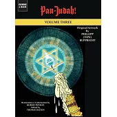Pan-Judah!: Volume Three