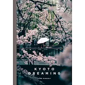 Kyoto Dreaming