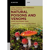 Natural Poisons and Venoms: Fungal and Microbial Toxins