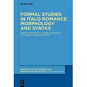 Formal Studies in Italo-Romance Morphology and Syntax
