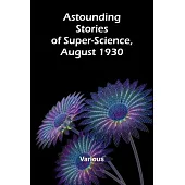 Astounding Stories of Super-Science, August 1930