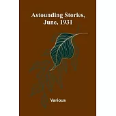 Astounding Stories, June, 1931