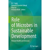 Role of Microbes in Sustainable Development: Human Health and Diseases