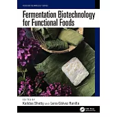Fermentation Biotechnology for Functional Foods