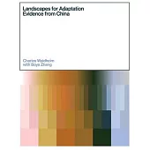 Landscape for Adaptation: Evidence from China