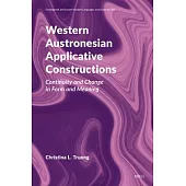 Western Austronesian Applicative Constructions: Continuity and Change in Form and Meaning