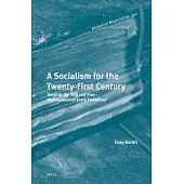 A Socialism for the Twenty-First Century: Towards the ’Full and Free Development of Every Individual’