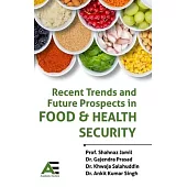 Recent Trends and Future Prospects in Food and Health Security