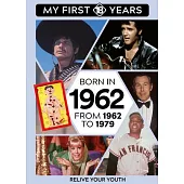 Born in 1962: From 1962 to 1979