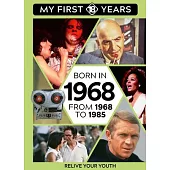 Born in 1968: From 1968 to 1985