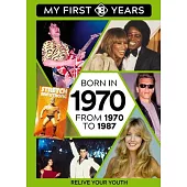 Born in 1970: From 1970 to 1987