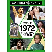 Born in 1972: From 1972 to 1989