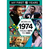 Born in 1974: From 1974 to 1991