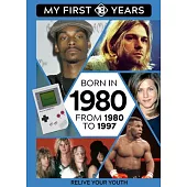 Born in 1980: From 1980 to 1997