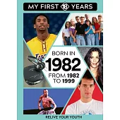 Born in 1982: From 1982 to 1999