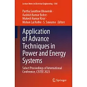 Application of Advance Techniques in Power and Energy Systems: Select Proceedings of International Conference, Cistee 2023