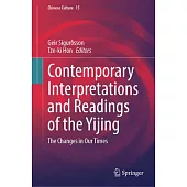 Contemporary Interpretations and Readings of the Yijing: The Changes in Our Times