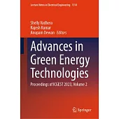Advances in Green Energy Technologies: Proceedings of Icgest 2023, Volume 2