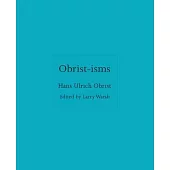 Obrist-Isms