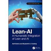 Lean-AI: A Humanistic Integration of Lean and AI