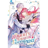 The Margrave’s Daughter & the Enemy Prince, Volume 5