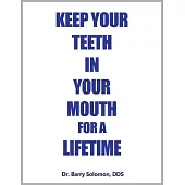 Keep Your Teeth in Your Mouth for a Lifetime