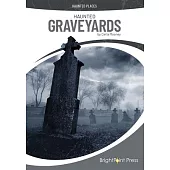 Haunted Graveyards