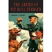 The American Pit Bull Terrier