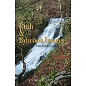 Two Novellas: Ruth and Bybrook Images