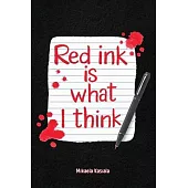 Red Ink Is What I Think