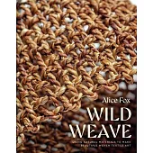 Wild Weave