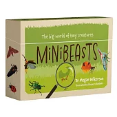 Minibeasts: The Big World of Tiny Creatures