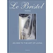 Le Bristol Paris: An Ode to the Art of Living
