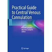 Practical Guide to Central Venous Cannulation