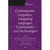 Contemporary Linguistics: Integrating Languages, Communities, and Technologies