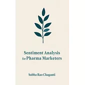 Sentiment Analysis for Pharma Marketers