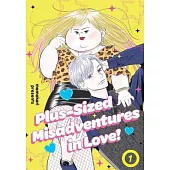 Plus-Sized Misadventures in Love!, Volume 1