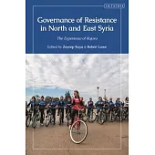 Governance of Resistance in Northern Syria: The Experience of Rojava