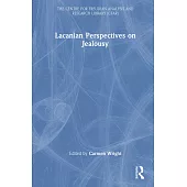 Lacanian Perspectives on Jealousy
